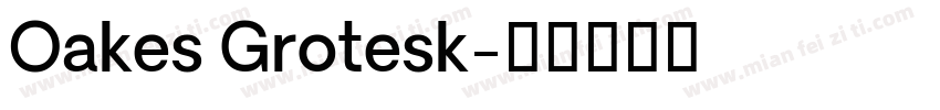 Oakes Grotesk字体转换